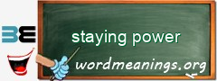 WordMeaning blackboard for staying power